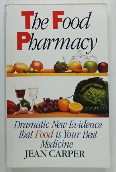 THE FOOD PHARMACY by JEAN CARPER , 1990