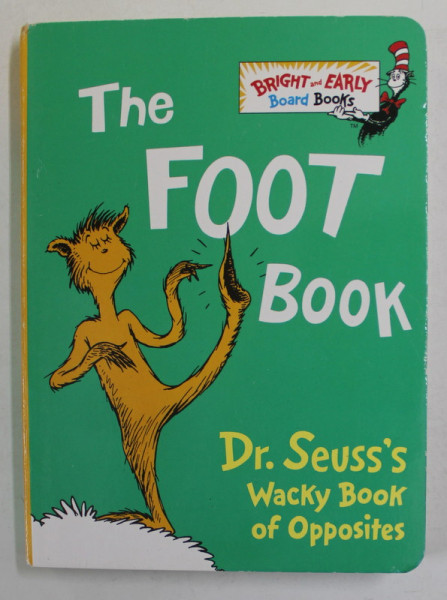 THE FOOT BOOK by Dr. SEUSS  ' S  WACKY BOOK OF OPPOSITES , 1996