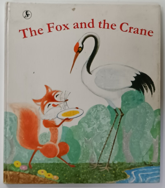 THE FOX AND THE CRANE , by ZHANG ZHIJUN , illustrated by HE QIAOLING , 1988