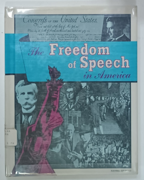 THE FREEDOM OF SPEECH IN AMERICA by RAVINA GELFAND , 1967