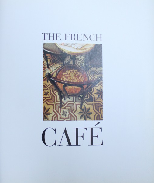THE  FRENCH CAFE by MARIE - FRANCE BOYER , 2000