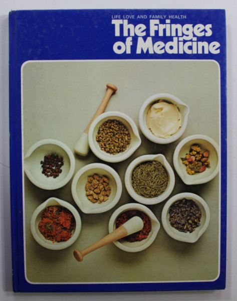 THE FRINGES OF MEDICINE , 1970