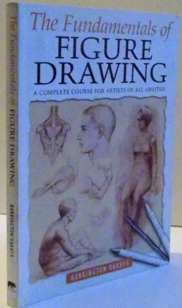 THE FUNDAMENTALS OF FIGURE DRAWING , 2010