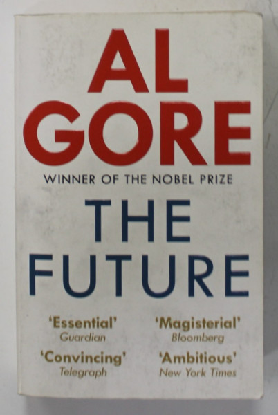 THE FUTURE by AL GORE , 2013