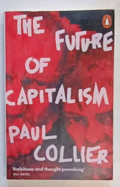 THE FUTURE OF CAPITALISM by PAUL COLLIER , 2019