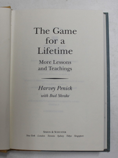 THE GAME FOR A LIFETIME - MORE LESSONS AND TEACHINGS by HARVEY PENICK with BUD SHRAKE , 1996