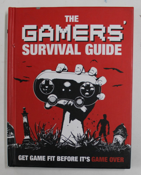 THE GAMERS SURVIVAL GUIDE - written by MATT MARTIN , 2017