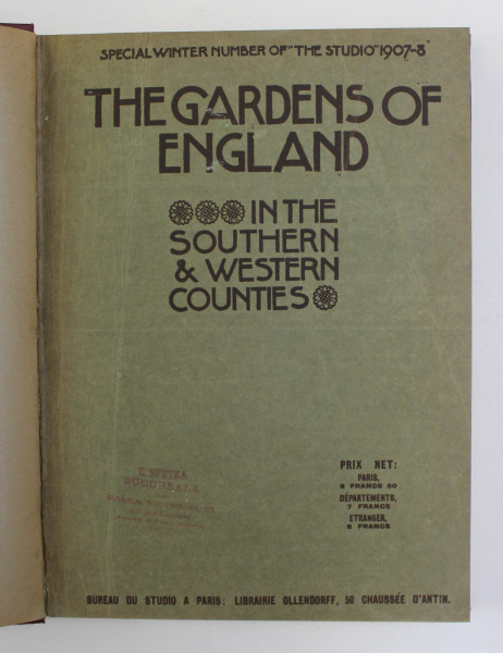 THE GARDENS OF ENGLAND - IN THE SOUTHERN and WESTERN COUNTIES , SPECIAL NUMBER OF ' THE STUDIO '  1907 -8