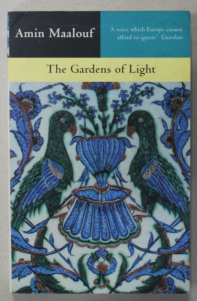 THE GARDENS OF LIGHT by AMIN MAALOUF , 1998