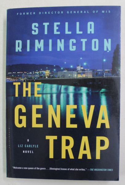 THE GENEVA TRAP by STELLA RIMINGTON , 2013