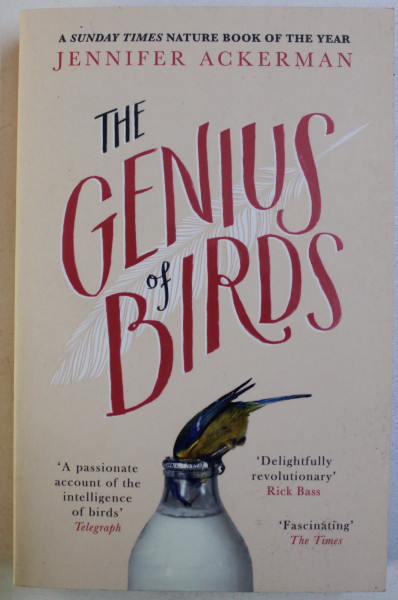 THE GENIUS OF BIRDS by JENNIFER ACKERMAN , 2017