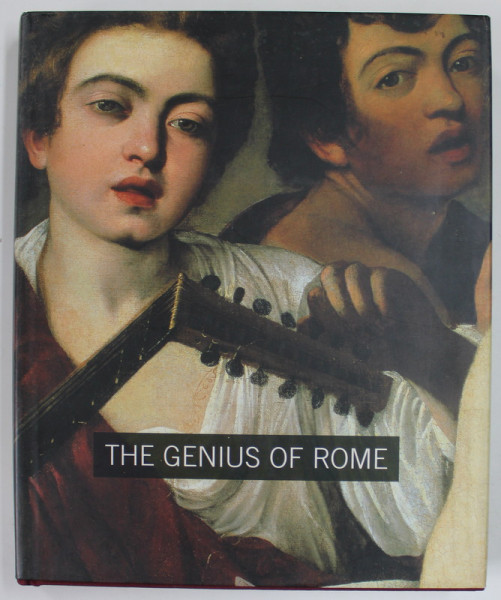 THE GENIUS OF ROME , 1592 -1623 , edited by BEVERLY LOUISE BROWN , 2001