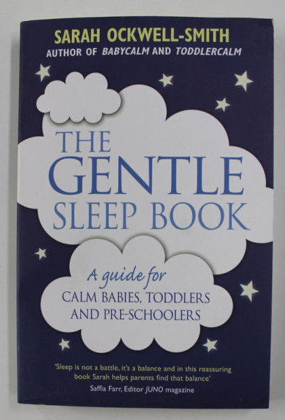 THE GENTLE SLEEP BOOK: A GUIDE FOR CALM BABIES, TODDLERS AND PRE-SCHOOLERS by SARAH OCKWELL-SMITH , 2015