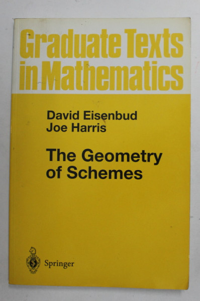 THE GEOMETRY OF SCHEMES by DAVID EISENBUD and JOE HARRIS , 1999 , PREZINTA PETE SI URME  DE UZURA