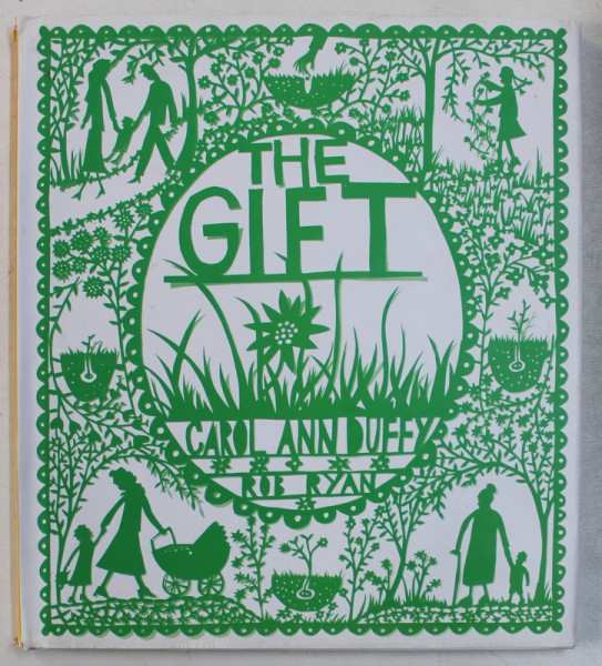 THE GIFT by CAROL ANN DUFFY , illustrated by ROB RYAN , 2010