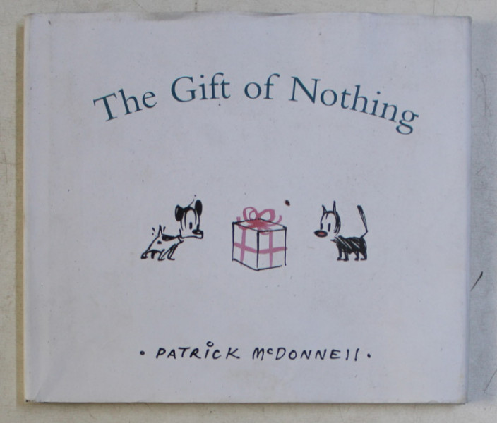 THE GIFT OF NOTHING by PATRICK McDONNE , 2005