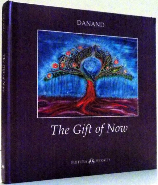 THE GIFT OF NOW de DANAND , 2011