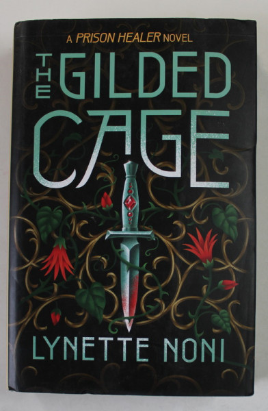 THE GILDED CAGE by LYNETTE NONI ,  A PRISON HEALER NOVEL , 2021