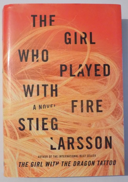 THE GIRL WHO PLAYED WITH FIRE by STIEG LARSSON , 2009
