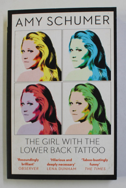 THE GIRL WITH THE LOWER BACK TATOO by AMY SCHUMER , 2016, COPERTA BROSATA