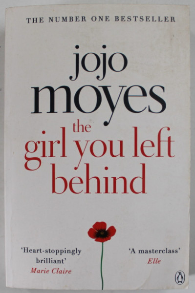THE GIRL YOU LEFT BEHIND by JOJO MOYES , 2012, COPERTA BROSATA