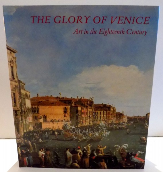 THE GLORY OF VENICE, ART IN THE EIGHTEENTH CENTURY , 1994