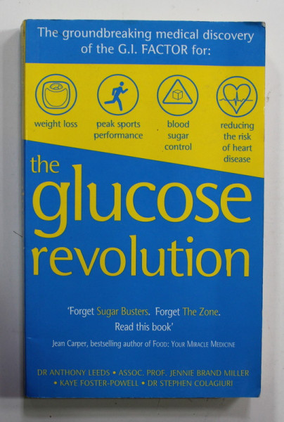 THE  GLUCOSE REVOLUTION by DR. ANTHONY LEEDS ...DR. STEPHEN COLAGIURI , 1996 , PREZINTA URME DE UZURA SI DE INDOIRE LA BLOCUL DE FILE