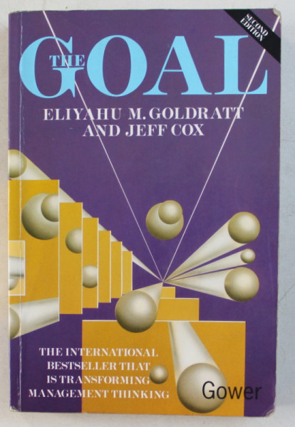 THE GOAL - A PROCESS OF ONGOING IMPROVEMENT SECOND ED. by ELIYAHU M. GOLDRATT , JEFF COX , 1999