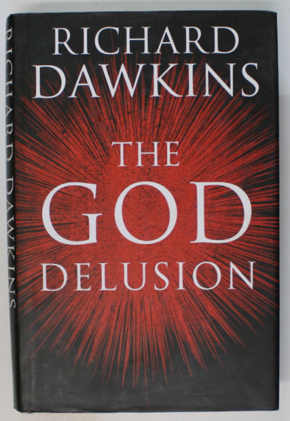 THE GOD DELUSION by RICHARD DAWKINS , 2006