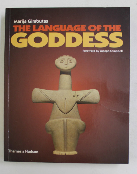 THE GODDESSES AND GODS OF OLD EUROPE - 6500 - 3500 B.C.  by MARIJA GIMBUTAS , 2007