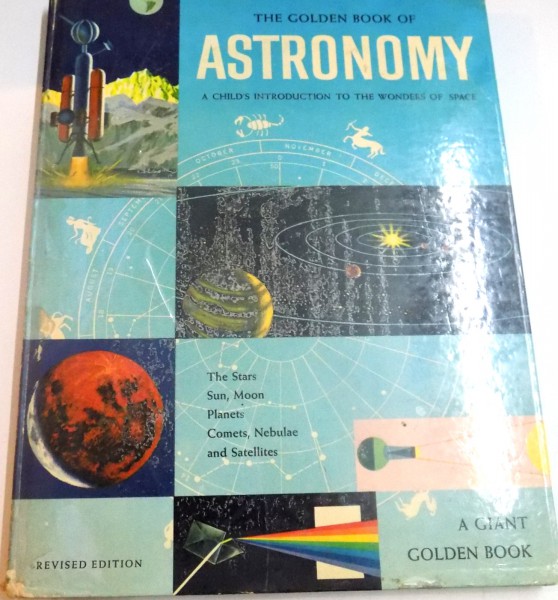 THE GOLDEN BOOK OF ASTRONOMY , A CHILD'S INTRODUCTION TO THE WONDERS OF SPACE