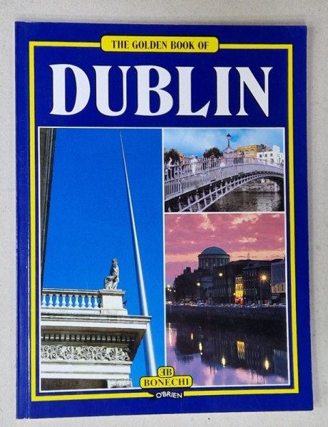 THE GOLDEN BOOK OF DUBLIN , 2013
