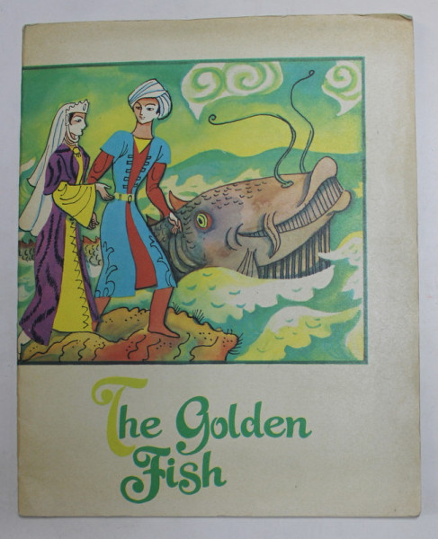 THE GOLDEN FISH - AN UZBEK FAIRY TALE , illustrations by R. VOLSHY , 1983