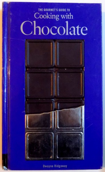 THE GOURMET'S GUIDE TO COOKING WITH CHOCOLATE , 2010