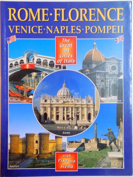 THE GREAT ART CITIES OF ITALY : ROME , VENICE , FLORENCE , NAPLES , POMPEII SIENA and PISA