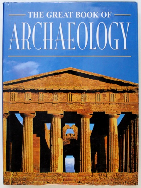 THE GREAT BOOK OF ARCHAEOLOGY