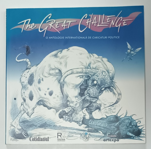 THE GREAT CHALLENGE , O ANTOLOGIE INTERNATIONALA DE CARICATURI POLITICE ,  ANII '2000