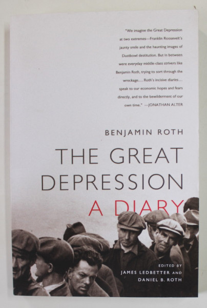 THE GREAT DEPRESSION , A DIARY by BENJAMIN ROTH , 2010