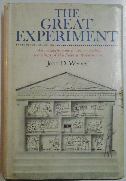 THE GREAT EXPERIMENT by JOHN D. WEAVER , 1965