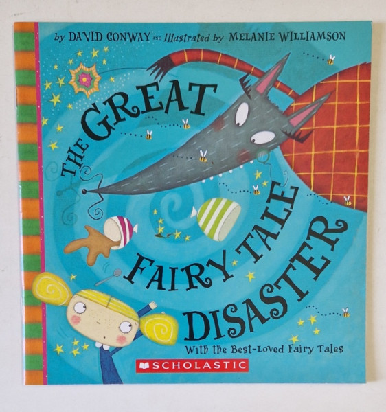 THE GREAT FAIRY TALE DISASTER by DAVID CONWAY , illustrated by MELANIE WILLIAMSON , 2012