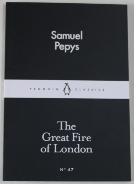THE GREAT FIRE OF LONDON by SAMUEL PEPYS , 2015
