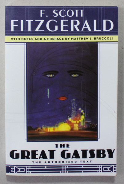 THE GREAT GATSBY by F. SCOTT FITZGERALD , THE AUTHORIZED TEXT , 2003