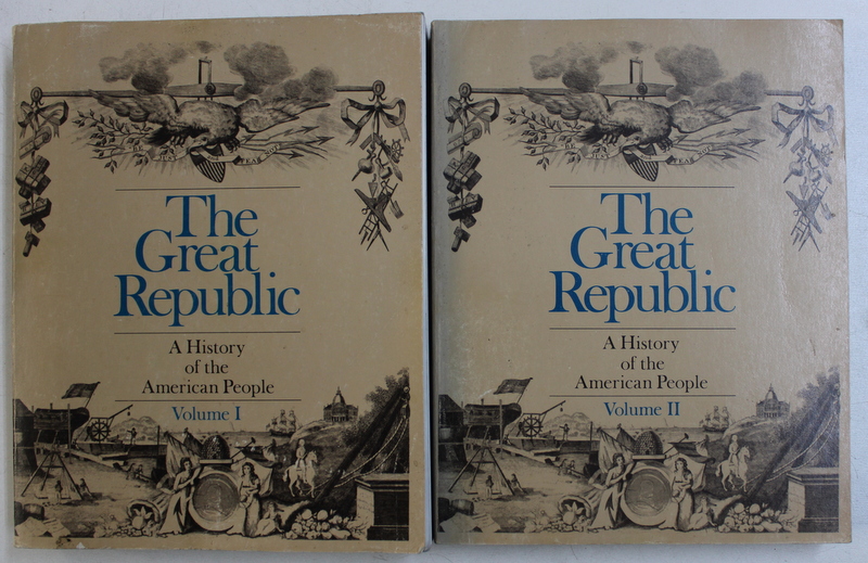 THE GREAT REPUBLIC - A HISTORY OF THE AMERICAN PEOPLE VOL. I - II by BERNARD BAILYN , DAVID BRION DAVIS , ETC. , 1977