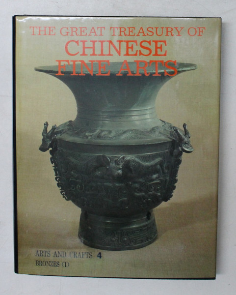 THE GREAT TREASURY OF CHINESE FINE ARTS  - ARTS AND CRAFTS 4 - BRONZES ( 1) by LI XUEGIN , 1987