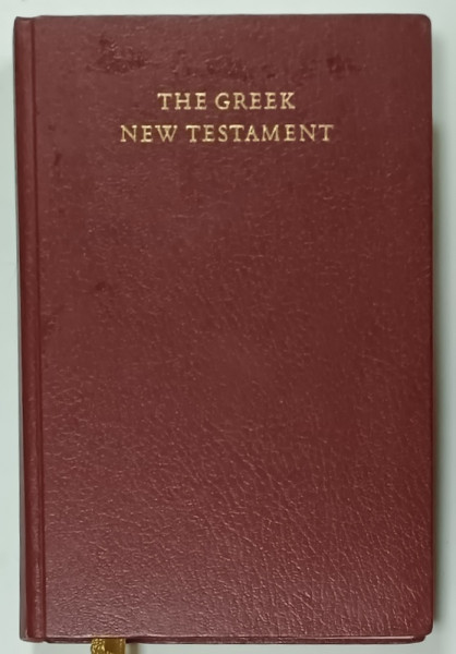 THE GREEK NEW TESTAMENT edited by KURT ALAND ...ALLEN WIKGREN , 1983 , TIPARITA PE HARTIE DE BIBLIE *