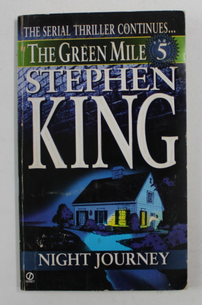 THE GREEN MILE - PART FIVE - NIGHT JOURNEY by STEPHEN KING , 1996