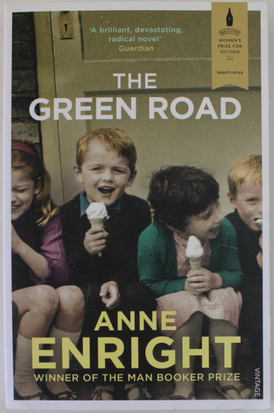 THE GREEN ROAD by ANNE ENRIGHT , 2016