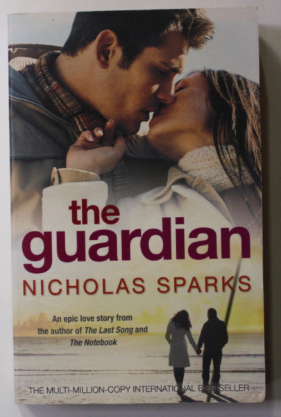 THE GUARDIAN by NICHOLAS SPARKS , 2011