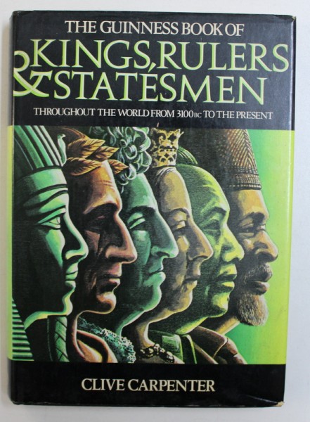 THE GUINNESS BOOK OF KINGS , RULERS & STATESMEN  by CLIVE CARPENTER , 1978