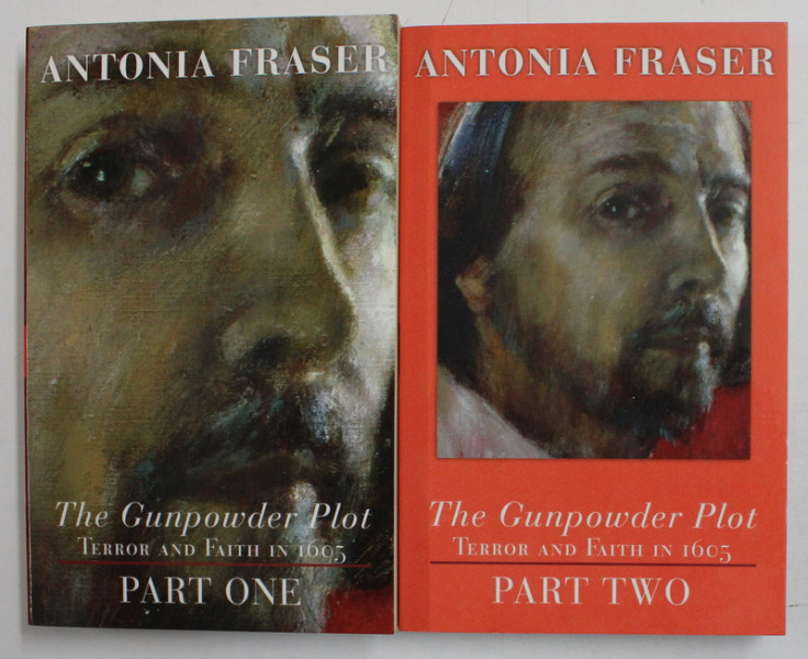 THE GUNPOWDER PLOT , TERROR AND FAITH IN 1605 BY ANTONIA FRASER , PART ONE , PART TWO ,2002